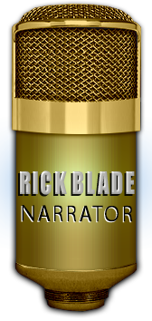 Contact narrative and narration voice over by narrator Rick Blade.